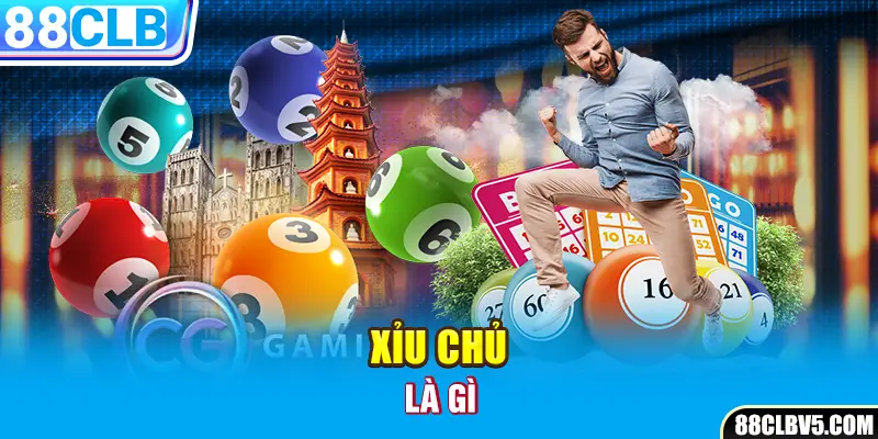 Xỉu chủ là gì?